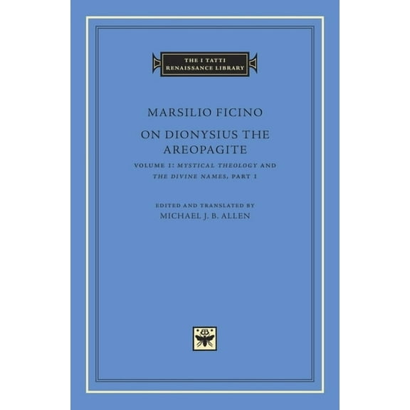 I Tatti Renaissance Library On Dionysius the Areopagite, Book 66, (Hardcover)