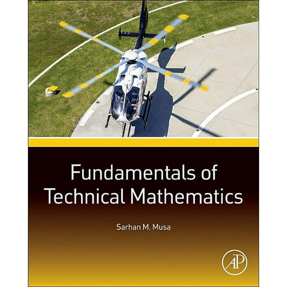 Fundamentals of Technical Mathematics, (Paperback)