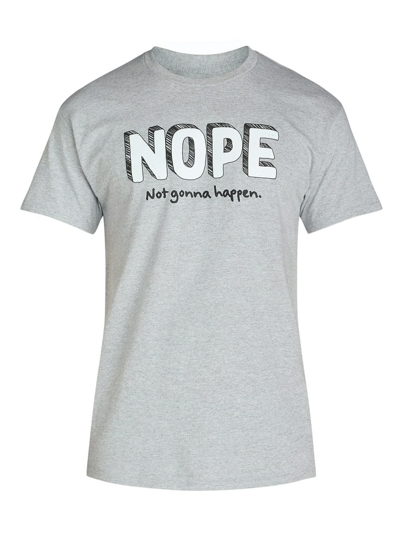 Humor Men's Nope Not Gonna Happen Graphic Tee, Short Sleeves, S
