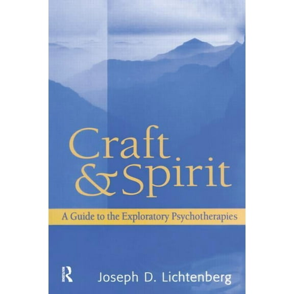 Psychoanalytic Inquiry Book Craft and Spirit: A Guide to the Exploratory Psychotherapies, (Paperback)