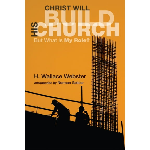 Christ Will Build His Church (Paperback)
