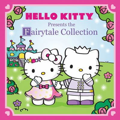 Hello Kitty Presents: The Fairytale Collection (Hardcover)