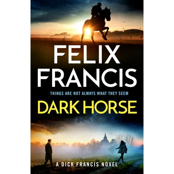 Dick Francis Novel Dark Horse: A Dick Francis Novel, (Hardcover)