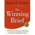 thumbnail image 2 of The Winning Brief: 100 Tips for Persuasive Briefing in Trial and Appellate Courts, (Hardcover), 2 of 3