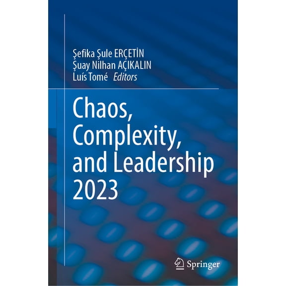 Chaos, Complexity, and Leadership 2023, (Hardcover)