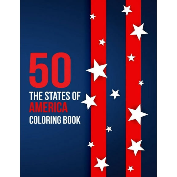 50 The States of America Coloring Book: Proud of the USA Color 50 Beautiful Pages of United States And 50 States Nature flower and more illustration Perfect Easy To Color And Learn More Details For St