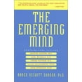 thumbnail image 1 of Pre-Owned The Emerging Mind: New Discoveries in Consciousness (Paperback) 1580631843 9781580631846, 1 of 1