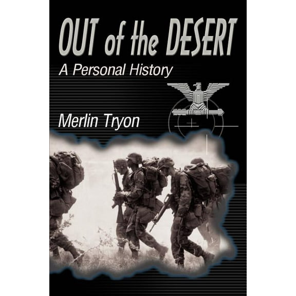Out of the Desert: A Personal History, (Paperback)