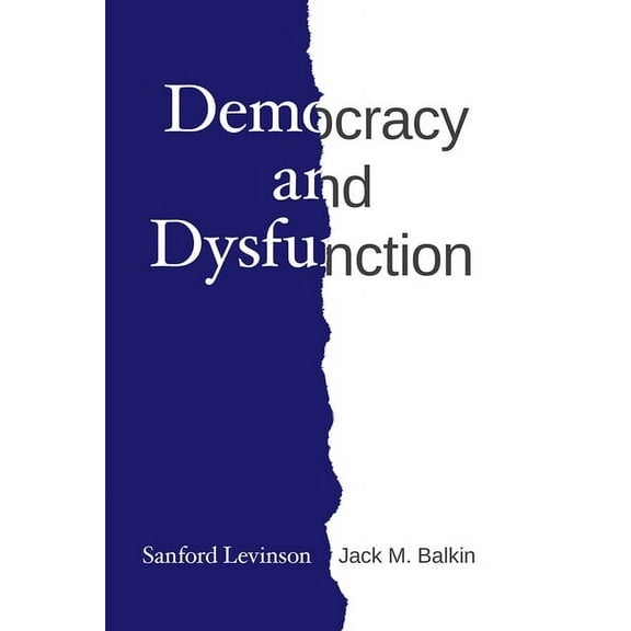 Democracy and Dysfunction (Paperback)