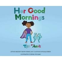 Her Good Mornings, (Hardcover)