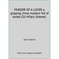 thumbnail image 1 of Pre-Owned MURDER OF A LOVER a gripping crime mystery full of twists (DI Hillary Greene) (Paperback) 1789310873 9781789310870, 1 of 1