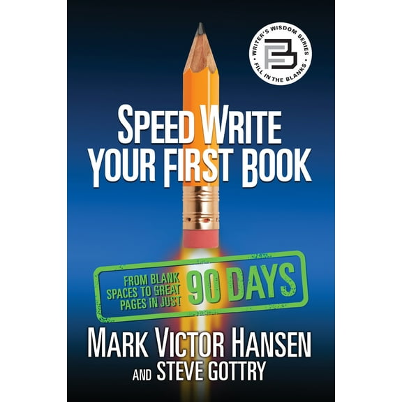 Pre-Owned Speed Write Your First Book: From Blank Spaces to Great Pages in Just 90 Days (Paperback) 1722503297 9781722503291