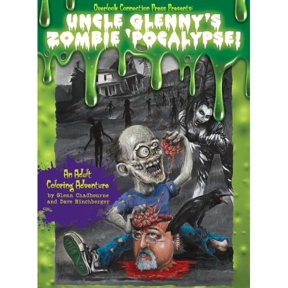 Chadbourne Color Book Uncle Glenny's Zombie 'Pocalypse - An Adult Coloring Adventure Hardcover, Book 1, (Hardcover)