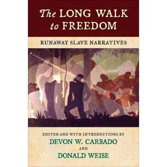 Pre-owned Long Walk to Freedom : Runaway Slave Narratives, Hardcover by Carbado, Devon W. (EDT); Weise, Donald (INT), ISBN 0807069124, ISBN-13 9780807069127