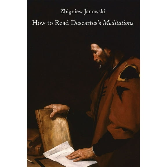 How To Read Descartes's Meditations (Hardcover)