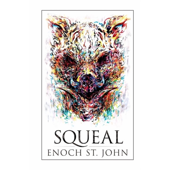 Squeal  Paperback  Enoch St. John
