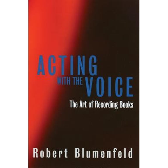 Pre-Owned Acting with the Voice: The Art of Recording Books (Paperback) 0879103019 9780879103019