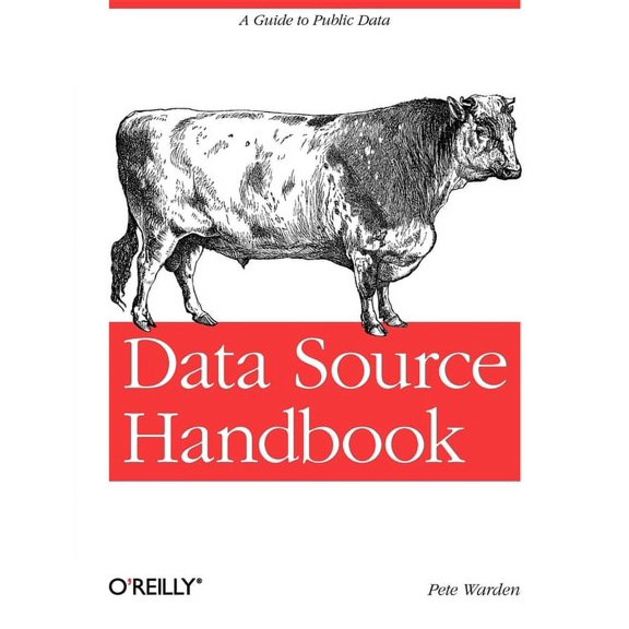 Data Source Handbook: A Guide to Public Data (Paperback)