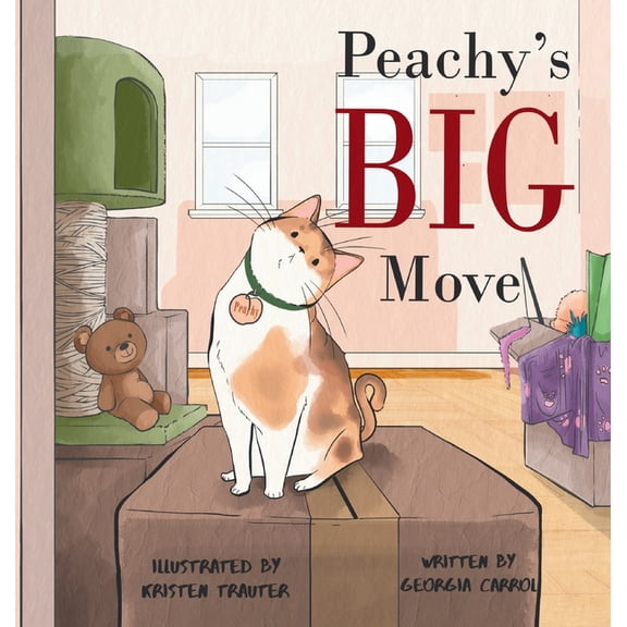 Peachy's Big Move, (Hardcover)