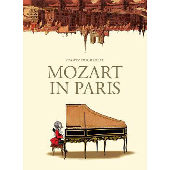 Pre-Owned Mozart in Paris (Paperback) 1910593729 9781910593721