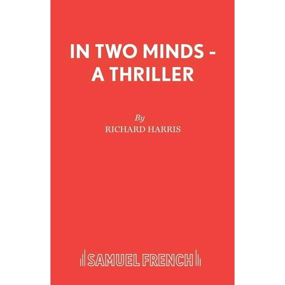 French's Acting Edition S In Two Minds - A Thriller, (Paperback)