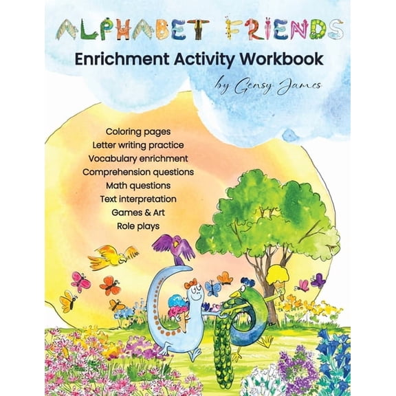 Alphabet Friends Alphabet Friends Enrichment Activity Worksheets: Enriched Learning with Creative Arts & Crafts, Games & Roleplay, Real L, (Paperback)