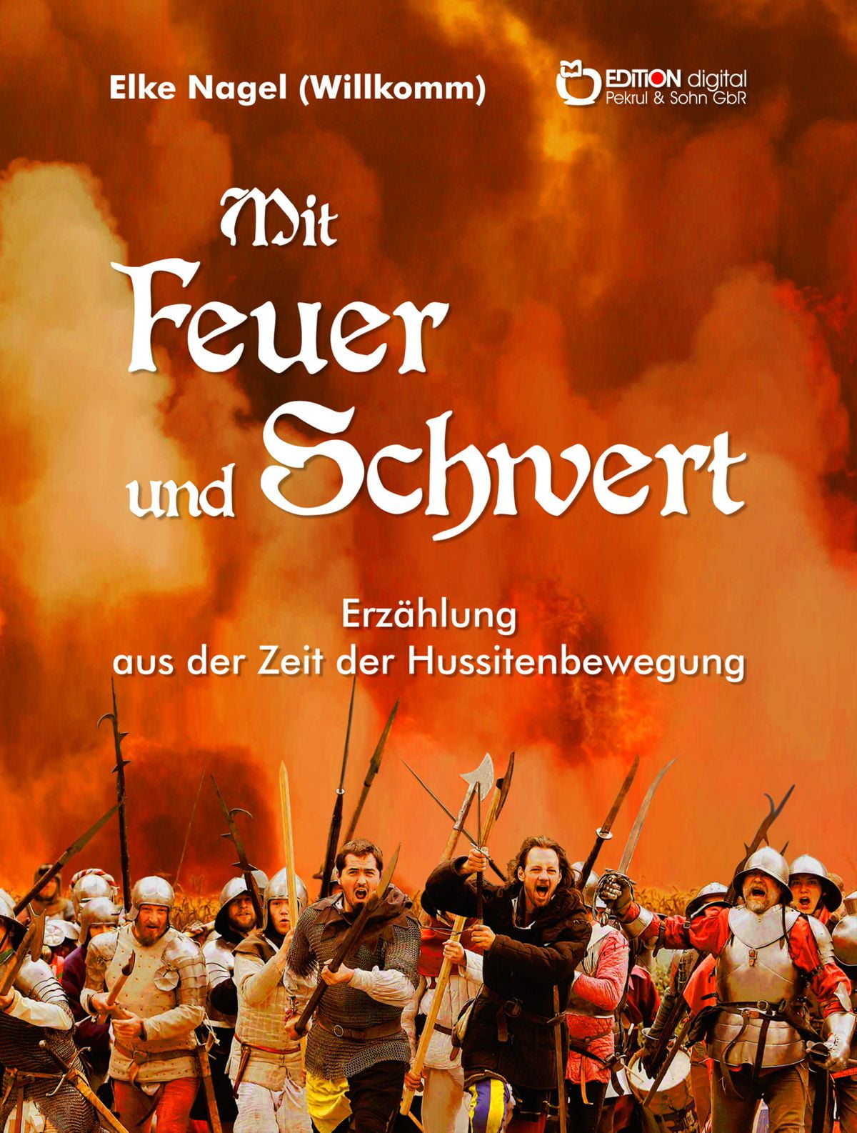 Mit Feuer Und Schwert Mit Feuer Und Schwert