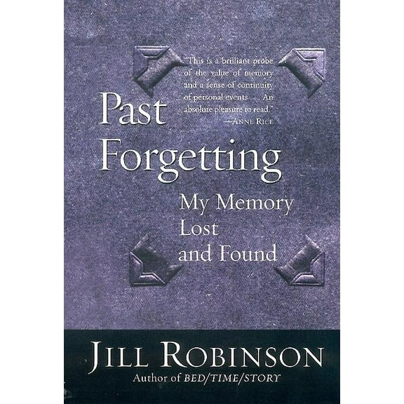 Past Forgetting: My Memory Lost and Found, (Paperback)