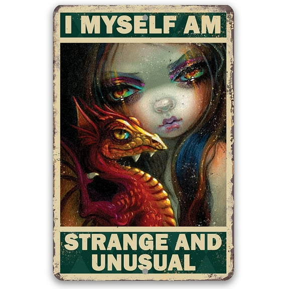 I Myself Am Strange and Unusual - Gothic Metal Sign - Moody Goth Vibrant Shades In This Inspirational Woman Empowerment Decor - Great Wicca, Wiccan, Witch, Occult, Magic Gift Under $20 (8" x 12")