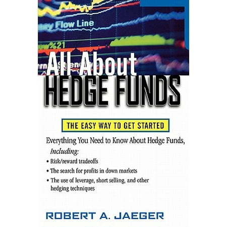 All about Hedge Funds : The Easy Way to Get