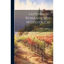 Lateinisch-Romanisches Wörterbuch (Paperback)