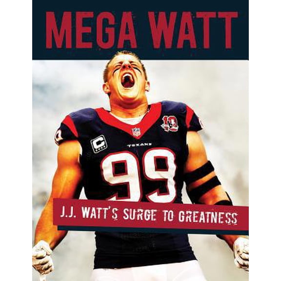 Pre-Owned Mega Watt: J.J. Watt's Surge to Greatness (Paperback) 1629372439 9781629372433
