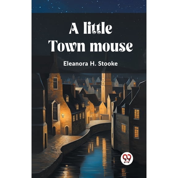 A little town mouse, (Paperback)