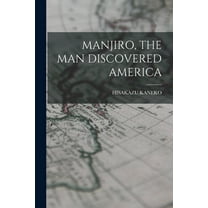 Manjiro, the Man Discovered America (Paperback)