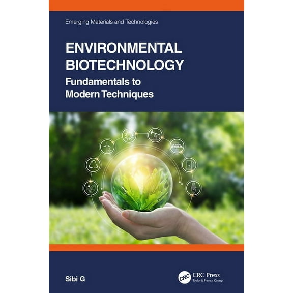 Emerging Materials and Technologies Environmental Biotechnology: Fundamentals to Modern Techniques, (Paperback)