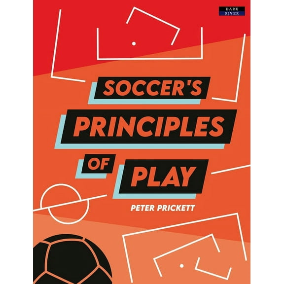 Soccer Coaching Soccer's Principles of Play, (Paperback)