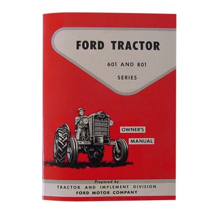 1964 Ford Owners Manual - Owners Manual For Ford New Holland Tractor 601 801