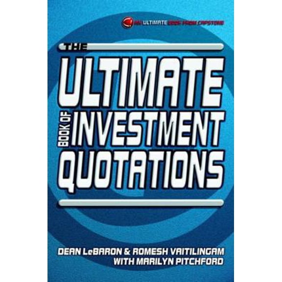 Pre-Owned The Ultimate Book of Investment Quotations (The Ultimate Series) (Paperback) 1841120081 9781841120089