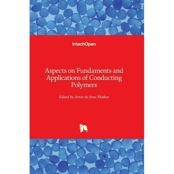 Aspects on Fundaments and Applications of Conducting Polymers (Hardcover)