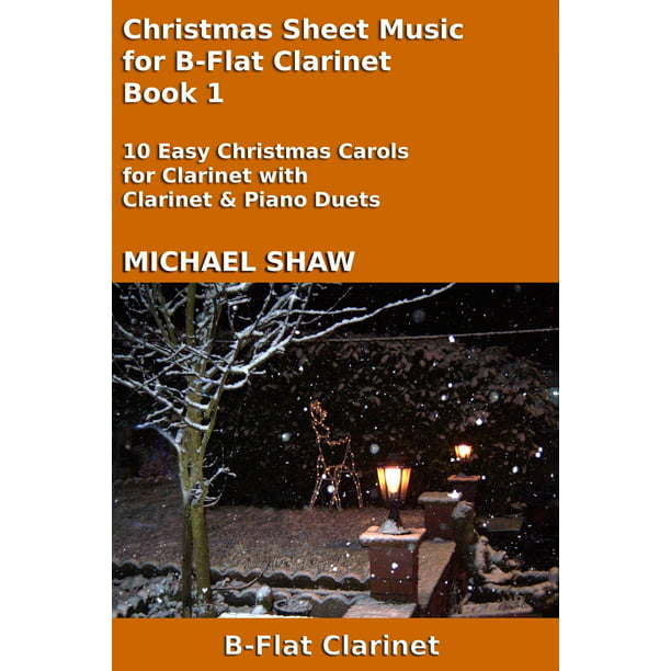 Christmas Sheet Music For Clarinet Book 1 Ebook Walmart Com Walmart Com