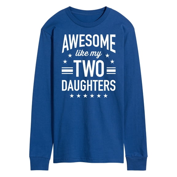 Instant Message - Awesome Like My 2 Daughters - Men's Long Sleeve T-Shirt