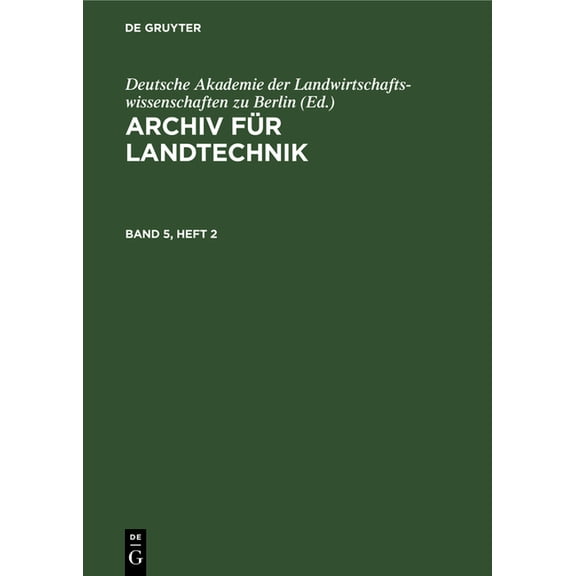 Archiv Für Landtechnik. Band 5, Heft 2, (Hardcover)