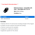 thumbnail image 2 of Reference Sensor - Compatible with 2004 - 2005 BMW 545i 4.4L V8, 2 of 2