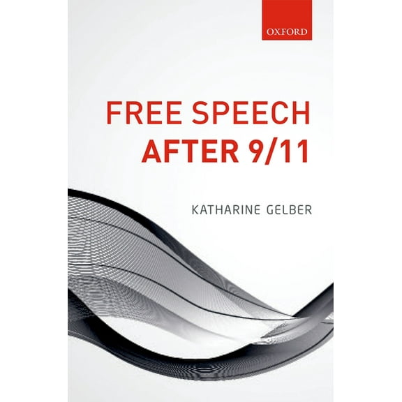 Free Speech After 9/11, (Hardcover)