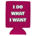 thumbnail image 2 of I Do What I Want Magnetic Can Coolie (Magenta), 2 of 4