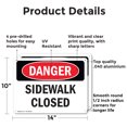 thumbnail image 2 of (2 Pack) Sidewalk Closed OSHA Danger Sign 14 Inch X 10 Inch Indoor / Outdoor Rust-Free Aluminum Metal Signs for Workplace, Workshop, and Construction Site, Made in the USA, 2 of 8