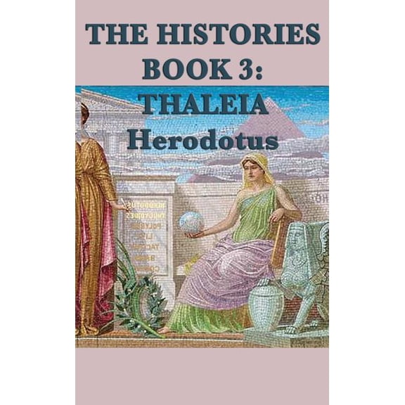The Histories Book 3: Thaleia, (Hardcover)
