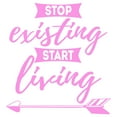 thumbnail image 3 of VWAQ Stop Existing Start Living Wall Quote Saying Inspirational Bedroom Wall Decal Motivational Wall Art Sticker Home Decor - 32"H X 30"W PINK, 3 of 3