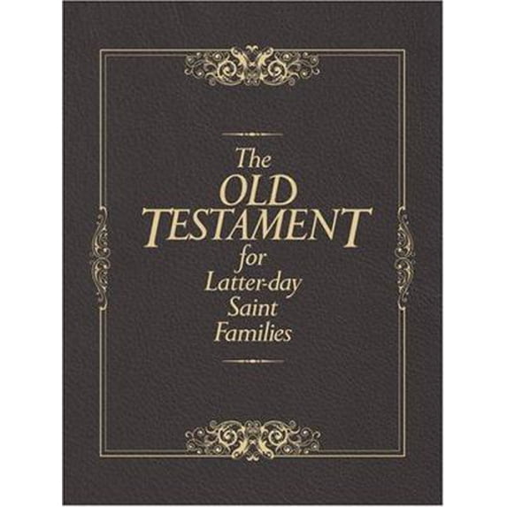 Pre-Owned The Old Testament for Latter-Day Saint Families: Illustrated King James Version with Helps for Children (Hardcover) 1590382935 9781590382936