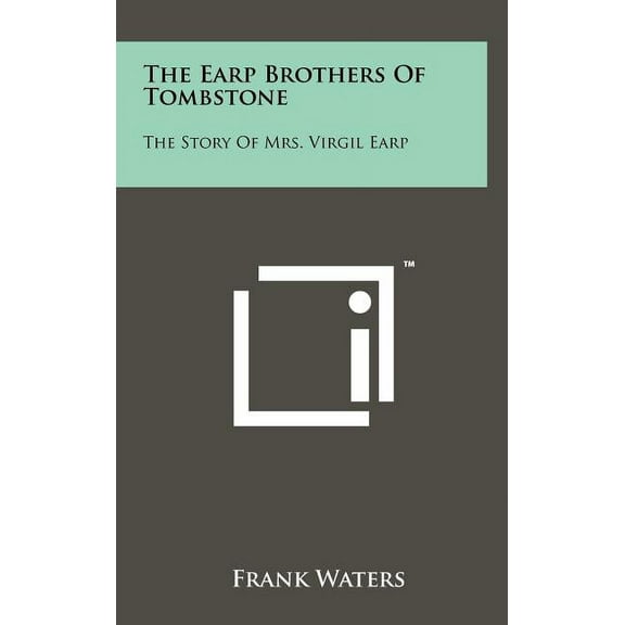The Earp Brothers of Tombstone (Hardcover)